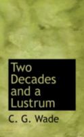 Two Decades and a Lustrum. Sunset of the Nineteenth Century 1437358438 Book Cover