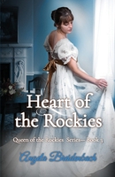 Heart of the Rockies: Large Print Edition 0998084700 Book Cover