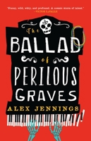 The Ballad of Perilous Graves 0759557209 Book Cover