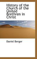History of the Church of the United Brethren in Christ 1017567565 Book Cover