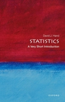 Statistics: A Very Short Introduction (Very Short Introductions) 019923356X Book Cover