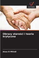 Obrazy starosci i teoria krytyczna (Polish Edition) 6209628672 Book Cover