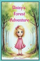 Daisy's Forest Adventure B0G4GTKCPW Book Cover