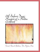 Old Andover Days: Memories of a Puritan Childhood 1437077358 Book Cover