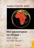 Mal-gouvernance en Afrique : chefs d’État ou chefs de clan ? (French Edition) 2355231370 Book Cover