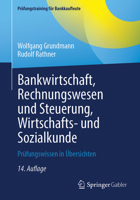 Bankwirtschaft, Rechnungswesen und Steuerung, Wirtschafts- und Sozialkunde: Prüfungswissen in Übersichten (Prüfungstraining für Bankkaufleute) (German Edition) 3658521767 Book Cover