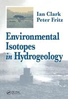 Environmental Isotopes in Hydrogeology 1566702496 Book Cover