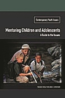 Mentoring Children and Adolescents: A Guide to the Issues 027597975X Book Cover