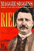Riel: a Life of Revolution 0006384706 Book Cover