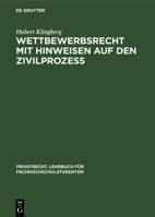 Wettbewerbsrecht Mit Hinweisen Auf Den Zivilproze� 3112306759 Book Cover