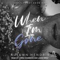 When I'm Gone (Unwell) B0GS6X3RW8 Book Cover