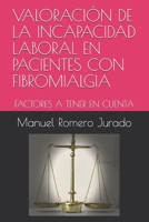 Valoración de la Incapacidad Laboral En Pacientes Con Fibromialgia: Factores a Tener En Cuenta B095GP99NR Book Cover