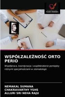 WspólzaleŻnoŚĆ Orto Perio 620337928X Book Cover