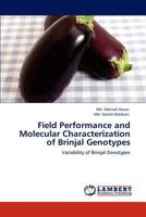 Field Performance and Molecular Characterization of Brinjal Genotypes 3847337599 Book Cover