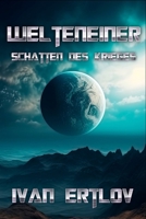 Welteneiner: Schatten des Krieges (Space Marshal Trish Asare: Science-Fiction Thriller) (German Edition) B0DVCBTVCX Book Cover