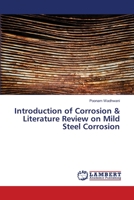 Introduction of Corrosion & Literature Review on Mild Steel Corrosion 3659892912 Book Cover