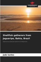 Shellfish gatherers from Jaguaripe, Bahia, Brazil 6209329683 Book Cover