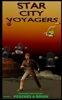 STAR CITY VOYAGERS: VOLUME 1 B09KDWDPQV Book Cover