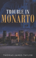 Trouble in Monarto B0B8BRSQZ4 Book Cover