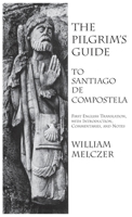 Pilgrim's Guide to Santiago de Compostela 1599104156 Book Cover