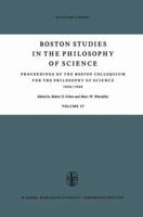 Boston Studies in the Philosophy of Science: Proceedings of the Colloquium for the Philosophy of Science, Boston, 1966-68, Vol. 4 9027700141 Book Cover