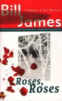 Roses, Roses (James, Bill, Harpur & Iles Mystery.) 0393319253 Book Cover