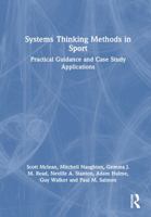 Systems Thinking Methods in Sport: Practical Guidance and Case Study Applications 1032194987 Book Cover