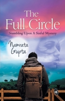 The Full Circle - Stumbling Upon a Sinful Mystery, 9387022285 Book Cover