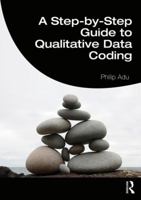 A Step-by-Step Guide to Qualitative Data Coding 1138486876 Book Cover