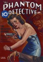 Phantom Detective - 08/38: Adventure House Presents 1597981915 Book Cover