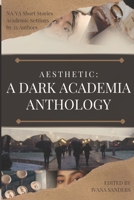 AESTHETIC: A Dark Academia Anthology B096TN7NLG Book Cover