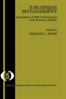 E-Business Management: Integration of Web Technologies with Business Models 1475785070 Book Cover