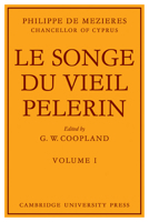 Le Songe Du Vieil Pelerin (Volume 1) 0521113482 Book Cover