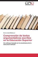 Comprension de Textos Argumentativos Escritos En La Educacion Superior 384434330X Book Cover