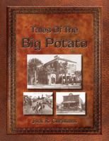 Tales Of The Big Potato 1936989298 Book Cover