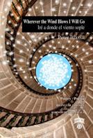 Wherever the Wind Blows I Will Go / Ir? a Donde el Viento Sople 1733734120 Book Cover