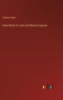 Hand-Book of Land and Marine Engines 3385231396 Book Cover