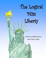 The Logical Miss Liberty 0984476873 Book Cover