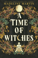 A Time of Witches: A Novel 1335003924 Book Cover
