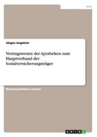 Vertragswesen der Apotheken zum Hauptverband der Sozialversicherungsträger 3640395514 Book Cover