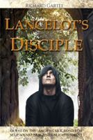 Lancelot's Disciple 0990676811 Book Cover