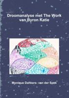 Droomanalyse met The Work van Byron Katie 0244812020 Book Cover