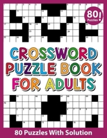 Crossword Puzzle Book For Adults: 80 Fun and Relaxing Crossword Puzzles Book For Adults Men And Women And All Seniors With Solution B08RKKBFVL Book Cover