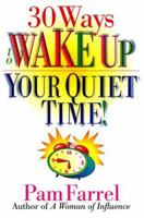 30 Ways to Wake Up Your Quiet Time! 0830811281 Book Cover