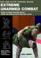 SAS and Elite Forces Guide Extreme Unarmed Combat: Hand-to-Hand Fighting Skills from the World's Elite Military Units 076277990X Book Cover