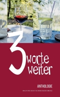 Drei Worte weiter: Anthologie 3755796511 Book Cover