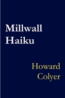 Millwall Haiku 1326626930 Book Cover