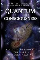 Quantum Consciousness 1790530784 Book Cover