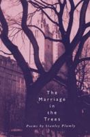 The Marriage in the Trees 0880015462 Book Cover