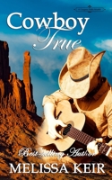 Cowboy True: A Copper Mills Novella B092QMLH49 Book Cover